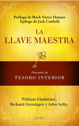 Beispielbild fr La Llave Maestra: Descubre tu tesoro Gladstone, William; Greninger, R zum Verkauf von Iridium_Books