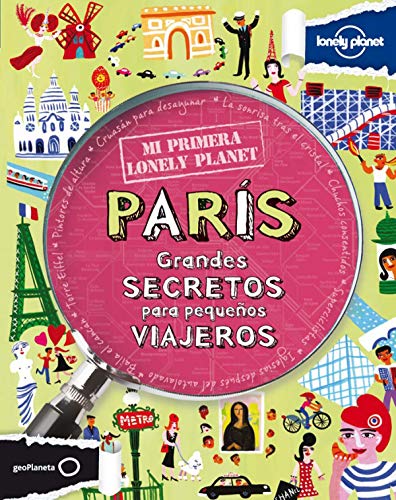 Beispielbild fr Paris Not for Parents: (Mi primera Lonely Planet) zum Verkauf von medimops