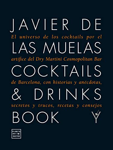 9788408109983: Cocktails & Drinks Book: El universo de los cocktails por el artfice del Dry Martini Cosmopolitan Bar de