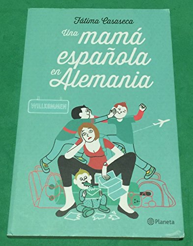 Stock image for Una mam espaola en Alemania (Planeta) for sale by Buchmarie