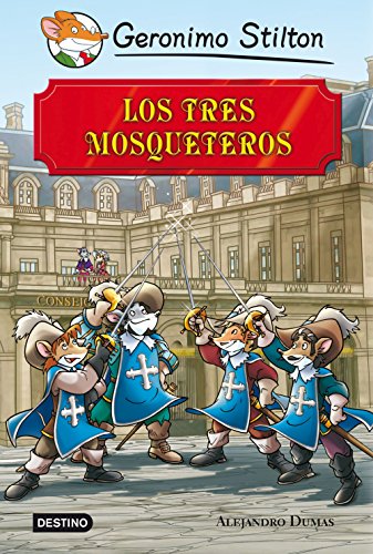 Los tres mosqueteros: Grandes Historias (9788408113409) by Stilton, Geronimo