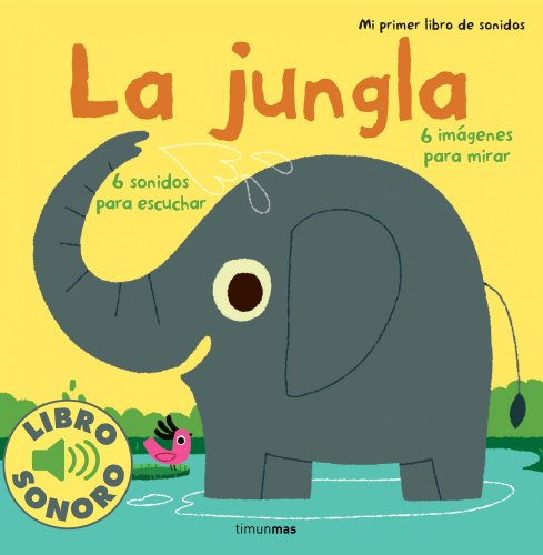 9788408114802: La jungla. Mi primer libro de sonidos (Libros con sonido)