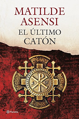 El Ãºltimo CatÃ³n (9788408115038) by Asensi, Matilde