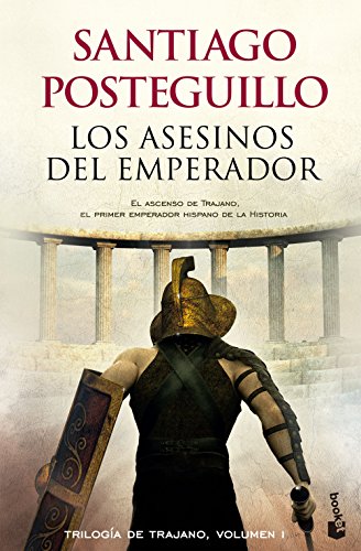 9788408118329: Los asesinos del emperador: El ascenso de Trajano, el primer emperador hispano de la historia (Novela histrica)