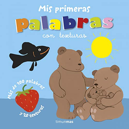 9788408118350: Mis primeras palabras con texturas: Ms de 100 palabras y 20 texturas (Libros con texturas)