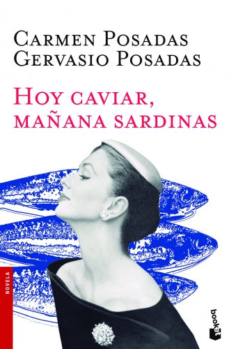 Imagen de archivo de Hoy caviar, manana sardinas (Spanish Edition) a la venta por Iridium_Books