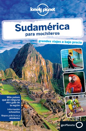 Stock image for Lonely Planet Sudamerica para Mochileros (Travel Guide) (Spanish Edition) for sale by SecondSale