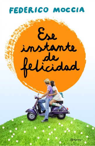 Stock image for Ese instante de felicidad (Spanish Edition) for sale by Best and Fastest Books