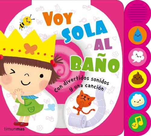 9788408121596: Voy sola al bao: Con divertidos sonidos y una cancin (Libros con elementos para jugar)