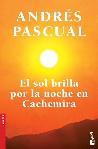 Imagen de archivo de EL SOL BRILLA POR LA NOCHE EN CACHEMIRA a la venta por KALAMO LIBROS, S.L.