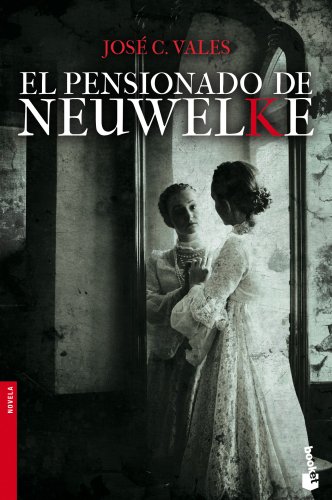 9788408123750: El Pensionado de Neuwelke (Novela)