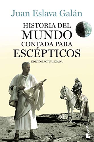 HISTORIA DEL MUNDO CONTADA PARA ESCÉPTICOS