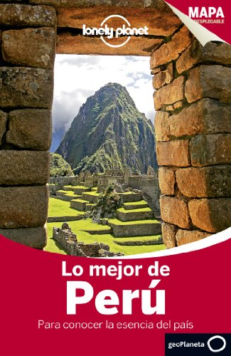 Stock image for Lonely Planet Lo Mejor de Peru (TraveLonely Planet; Miranda, Carolina for sale by Iridium_Books