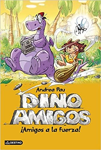 Stock image for Amigos a la fuerza!: Dinoamigos 1 for sale by Ammareal