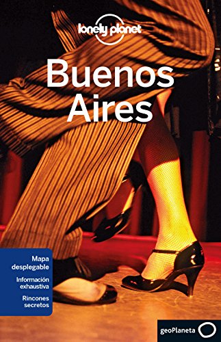 Imagen de archivo de Lonely Planet Buenos Aires (Travel GuLonely Planet; Bao, Sandra a la venta por Iridium_Books