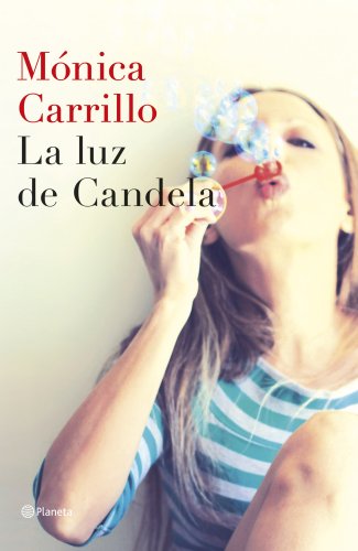 Beispielbild fr La luz de Candela (Autores Espaoles e Iberoamericanos) zum Verkauf von medimops