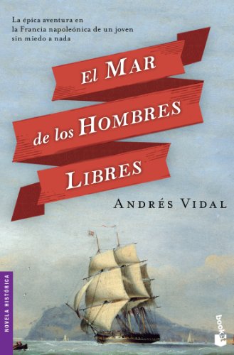 Stock image for EL MAR DE LOS HOMBRES LIBRES for sale by KALAMO LIBROS, S.L.
