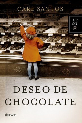 Beispielbild fr Deseo de chocolate (Autores Espaoles E Iberoameric.) zum Verkauf von medimops