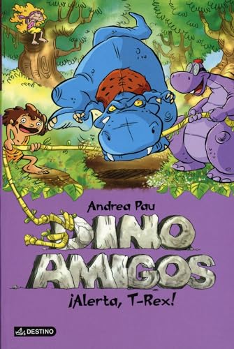 Stock image for Dino Amigos: Alerta, T-Rex!: Dinoamigos 3 for sale by medimops