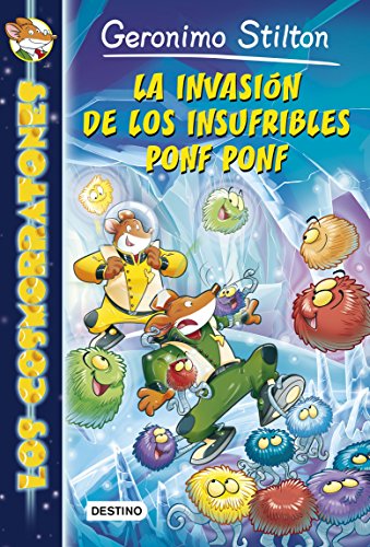 Stock image for La invasi n de los insufribles Ponf Ponf : Los Cosmorratones 3 for sale by Better World Books: West