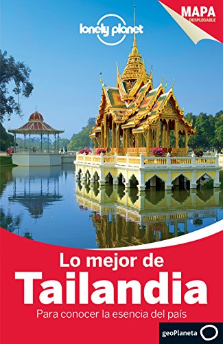 Stock image for Lo mejor de Tailandia: 2 (Guas Lo mejor de Pas/Ciudad Lonely Planet) for sale by medimops