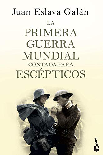 Stock image for La primera guerra mundial contada para escpticos for sale by Ammareal