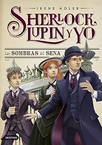 Beispielbild fr Las Sombras Del Sena: Sherlock, Lupin y Yo 6 zum Verkauf von Hamelyn