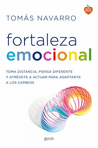 Stock image for FORTALEZA EMOCIONAL: Toma distancia, piensa diferente y atrvete a actuar para adaptarte a los cambios for sale by KALAMO LIBROS, S.L.