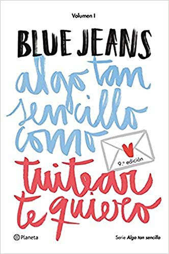 Beispielbild fr Blue Jeans: Algo tan sencillo como tuitear te quiero zum Verkauf von WorldofBooks