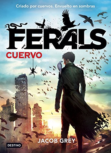 Ferals. Cuervo - Jacob Grey