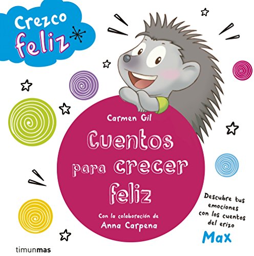 9788408142645: Crezco feliz. Cuentos para crecer feliz