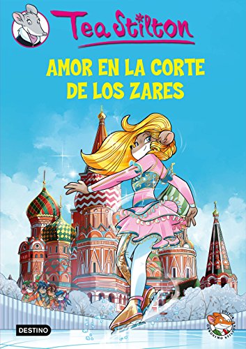 Imagen de archivo de Amor En La Corte De Los Zares: Tea Stilton 21 a la venta por RecicLibros