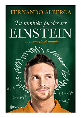 Beispielbild fr T Tambin Puedes Ser Einstein: . y Comerte el Mundo zum Verkauf von Hamelyn