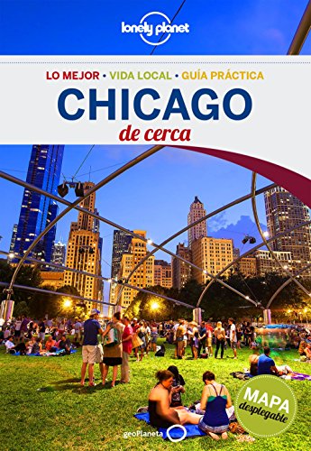 Stock image for Lonely Planet Chicago De Cerca (Travel Guide) (Spanish Edition) for sale by Iridium_Books