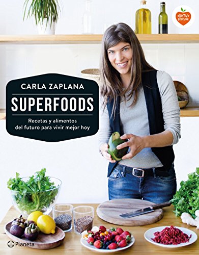Beispielbild fr Superfoods: Recetas y alimentos del futuro para vivir mejor hoy zum Verkauf von Ammareal