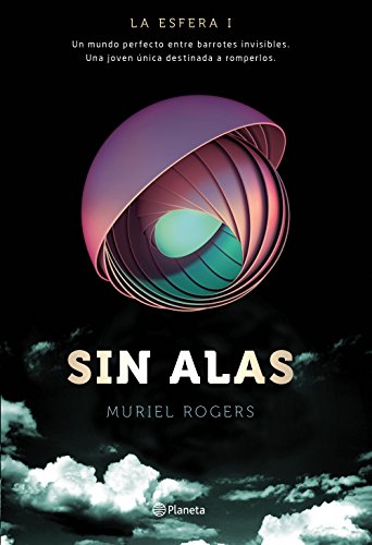 9788408149576: Sin alas: La Esfera I (Planeta)