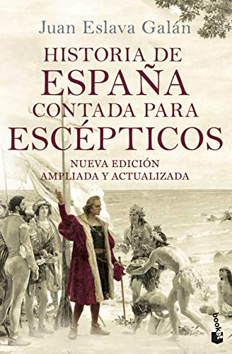 Beispielbild fr Historia de Espaa contada para escpticos (Divulgacin, Band 7) zum Verkauf von medimops