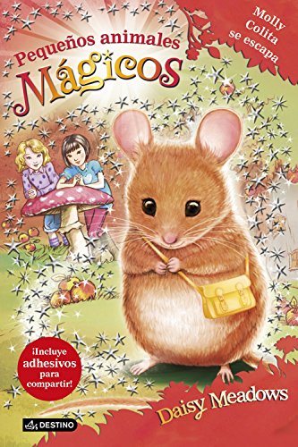 Stock image for PEQUEOS ANIMALES MAGICOS: MOLLY COLITA SE ESCAPA for sale by KALAMO LIBROS, S.L.