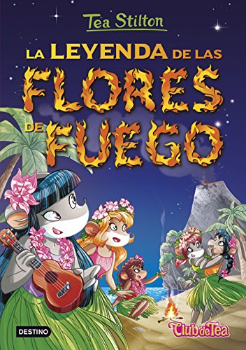 9788408152569: La leyenda de las flores de fuego: Tea Stilton 15