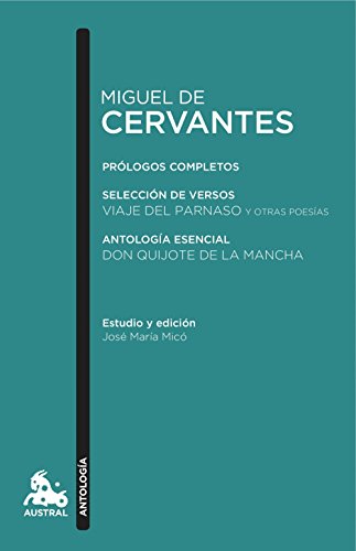 Imagen de archivo de PROLOGOS COMPLETOS - SELECCIN DE VERSOS: VIAJE DEL PARNASO Y OTRAS POESIAS - ANTOLOGIA ESENCIAL: DON QUIJOTE DE LA MANCHA a la venta por KALAMO LIBROS, S.L.