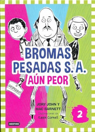 Beispielbild fr Bromas Pesadas S.A.2. An peor: Bromas Pesadas 2 (Terrible Two) (Spanish Edition) zum Verkauf von Irish Booksellers