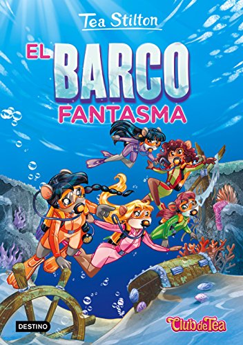 9788408155461: El barco fantasma: Tea Stilton 5