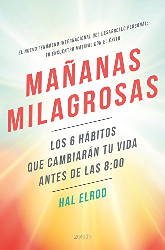 

MAÑANAS MILAGROSAS: Los 6 hábitos que cambiarán tu vida antes de las 8:00