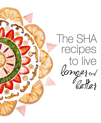 Beispielbild fr The SHA recipes to live longer and better zum Verkauf von WorldofBooks