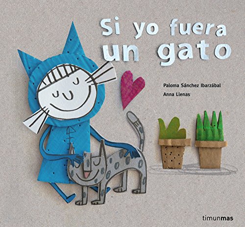 Beispielbild fr Si yo fuera un gato (Cuentos para regalar) zum Verkauf von medimops