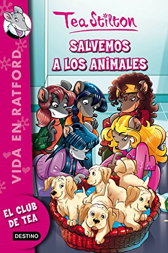 Imagen de archivo de Salvemos A Los Animales: Vida En Ratford 21 (tea Stilton) a la venta por RecicLibros