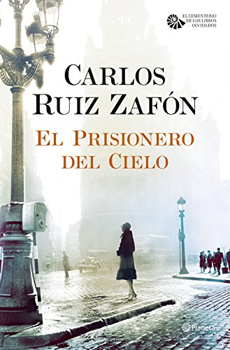9788408163374: El Prisionero del Cielo (Carlos Ruiz Zafón)