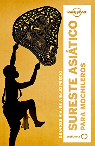 9788408164388: Lonely Planet Sureste Asiatico Para Mochileros (Lonely Planet Spanish Guides) (Spanish Edition)