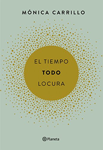 Imagen de archivo de El tiempo, todo, locura (volumen independiente, Band 2) a la venta por medimops