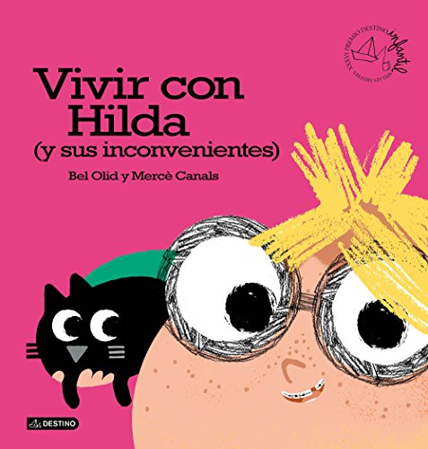 9788408166412: Vivir Con Hilda / Living With Hilda: Y Sus Inconvenientes / and Its Inconviniences: Premio Destino Infantil. Apelles Mestres XXXVI